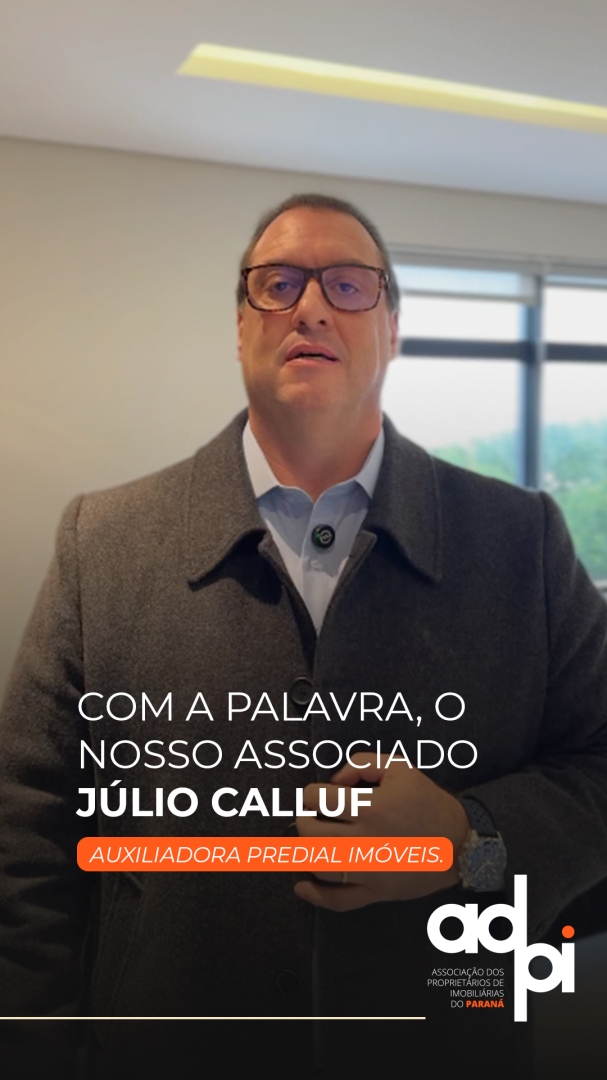 Com a palavra, o nosso associado Júlio Calluf!
