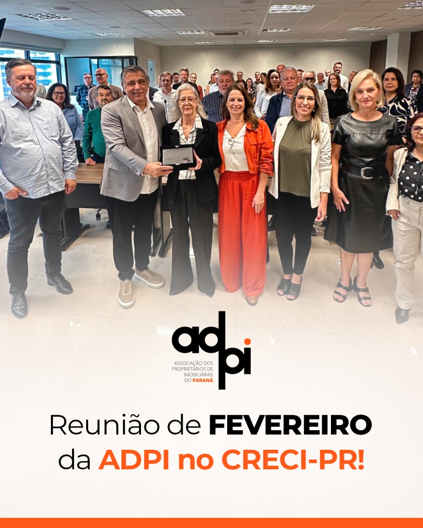 Reunião de FEVEREIRO  da ADPI no CRECI-PR!