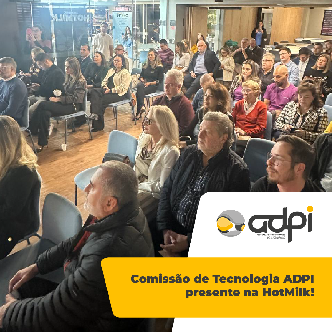 Comissão de Tecnologia ADPI presente na HotMilk!