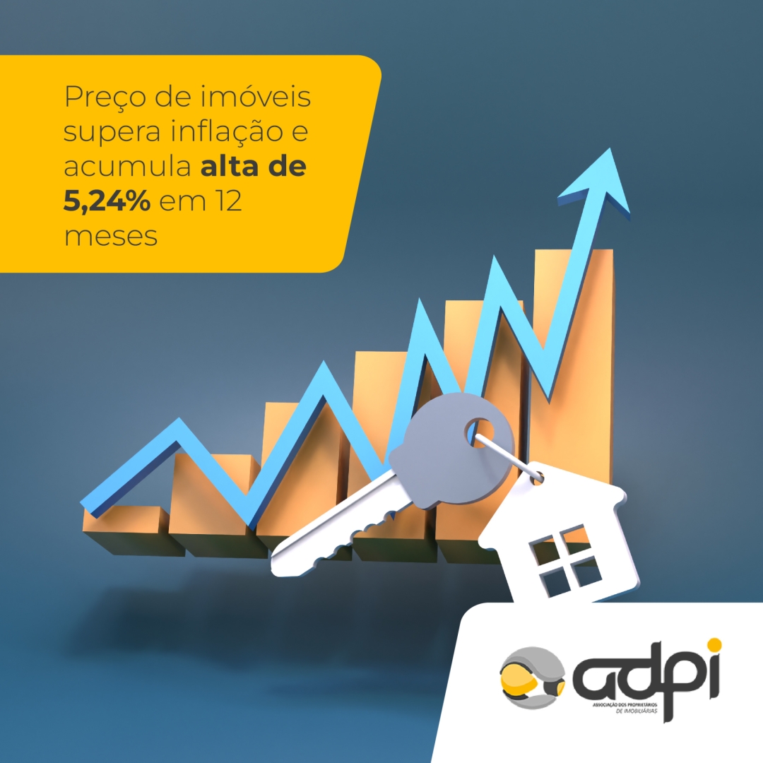 Preço de imóveis supera inflação e acumula alta de 5,24% em 12 meses