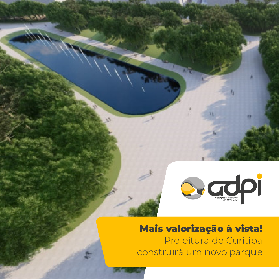 Mais valorização à vista! Prefeitura de Curitiba construirá um novo parque