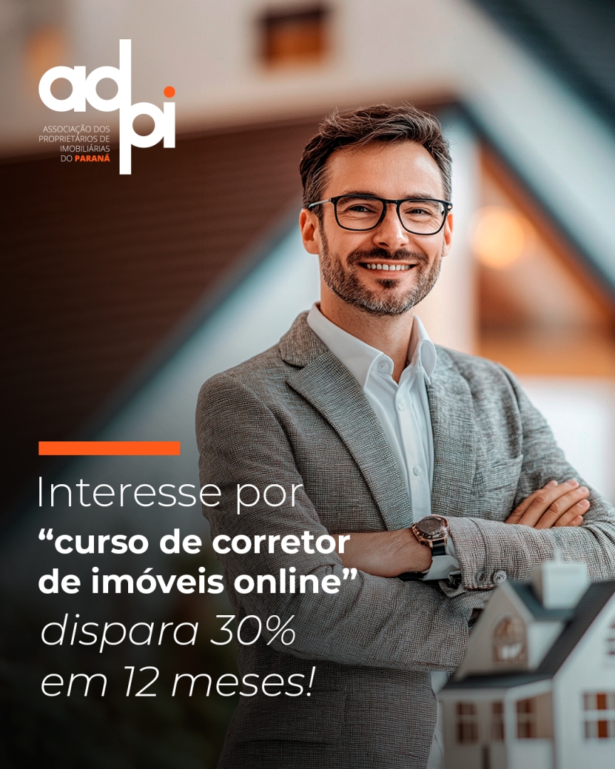 Interesse por “curso de corretor de imóveis online” dispara 30% em 12 meses!